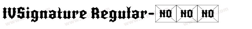 IVSignature Regular字体转换